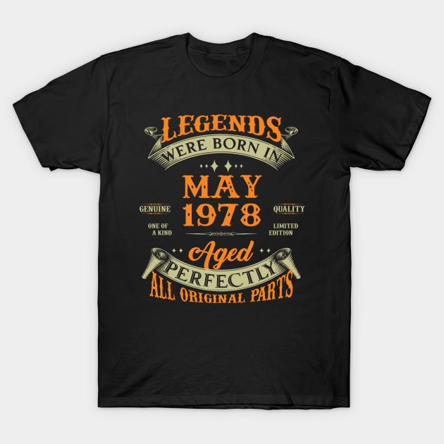 Birthday Gift Legends Born In May 1978 T-Shirt by Che Tam CHIPS